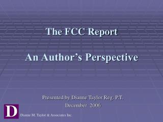 The FCC Report An Author’s Perspective