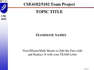 CSE4102/5102 Team Project TOPIC TITLE