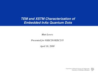 TEM and XSTM Characterization of Embedded InAs Quantum Dots