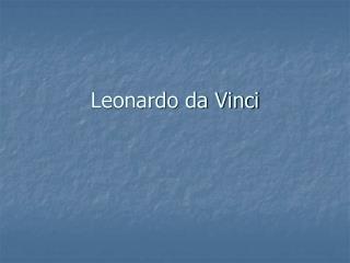 Leonardo da Vinci