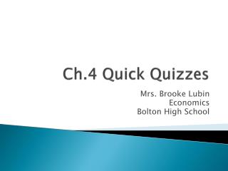 Ch.4 Quick Quizzes