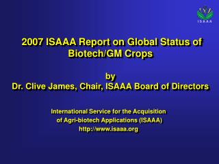 2007 ISAAA Report on Global Status of Biotech/GM Crops by