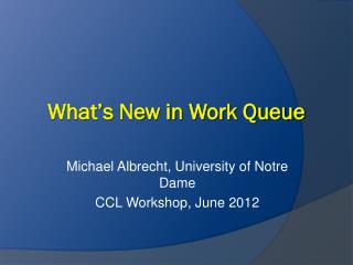 What’s New in Work Queue