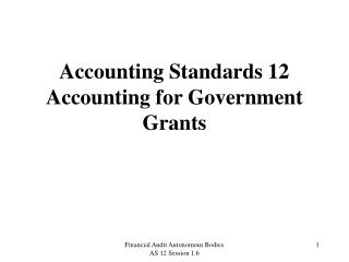 Accounting Standards 12 Accounting for Government Grants