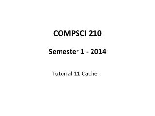 COMPSCI 210 Semester 1 - 2014