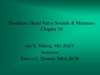 Prosthetic Heart Valve Sounds &amp; Murmurs Chapter 18