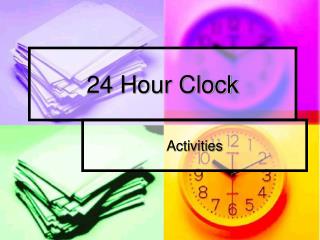 24 Hour Clock