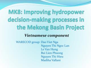 MK8: Improving hydropower decision-making processes in the Mekong Basin Project