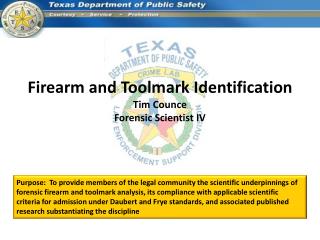 Firearm and Toolmark Identification Tim Counce Forensic Scientist IV