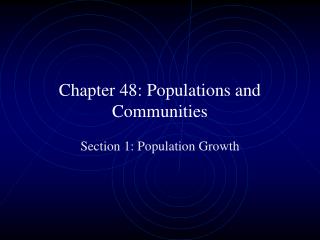 Chapter 48: Populations and Communities