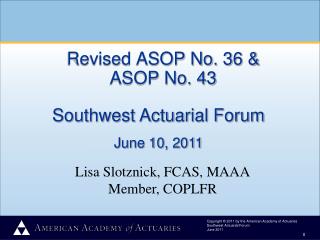 Revised ASOP No. 36 &amp; ASOP No. 43