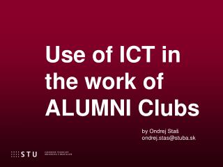 Use of ICT in the work of ALUMNI Clubs