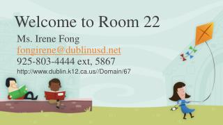 Welcome to Room 22