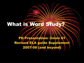 What is Word Study?