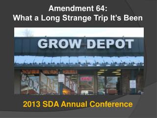 Amendment 64: What a Long Strange Trip It’s Been