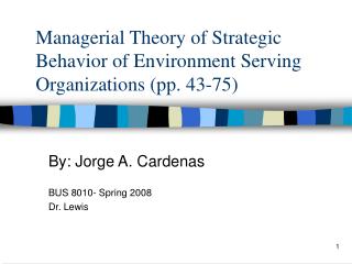 Managerial Theory of Strategic Behavior of Environment Serving Organizations (pp. 43-75)