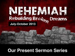 Our Present Sermon Series