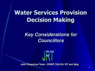 Water Services Provision Decision Making Key Considerations for Councillors