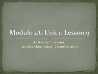 Module 2A: Unit 1: Lesson 9