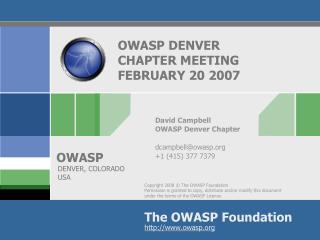 OWASP DENVER CHAPTER MEETING FEBRUARY 20 2007
