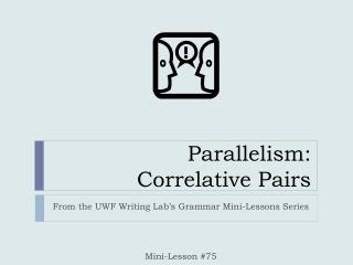 Parallelism: Correlative Pairs