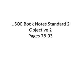 USOE Book Notes Standard 2 Objective 2 Pages 78-93