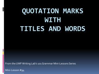 Quotation Marks with Titles and Words
