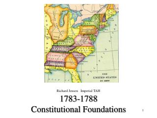 1783-1788 Constitutional Foundations