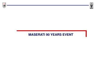 MASERATI 90 YEARS EVENT