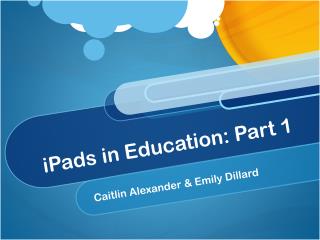 iPads in Education: Part 1