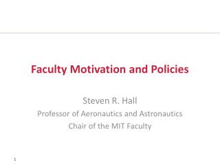 Faculty Motivation and Policies