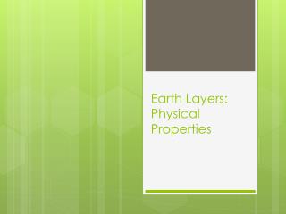 Earth Layers: Physical Properties