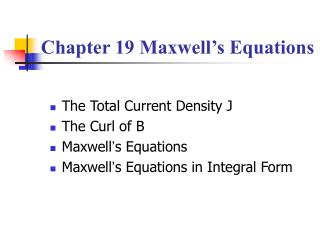 Chapter 19 Maxwell’s Equations