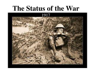 The Status of the War 1917