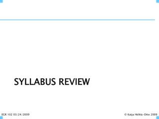 Syllabus review