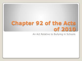 Chapter 92 of the Acts of 2010