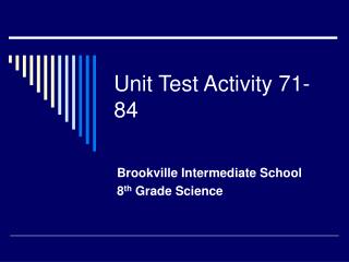 Unit Test Activity 71-84