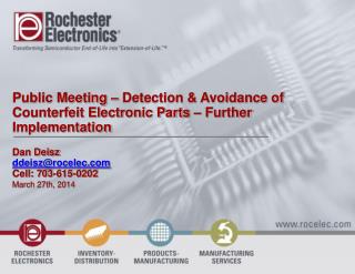 Public Meeting – Detection &amp; Avoidance of Counterfeit Electronic Parts – Further Implementation