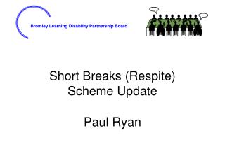 Short Breaks (Respite) Scheme Update