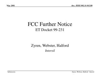 FCC Further Notice ET Docket 99-231