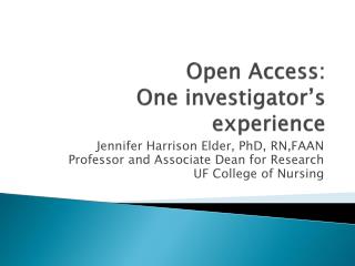 Open Access: One investigator’s experience