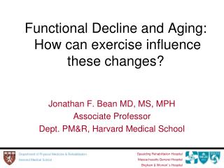 Functional Decline and Aging: How can exercise influence these changes?