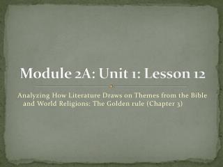 Module 2A: Unit 1: Lesson 12