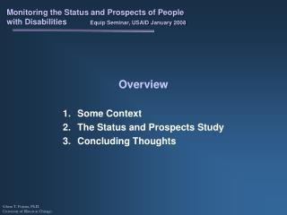 Some Context The Status and Prospects Study Concluding Thoughts