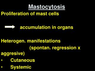 Mastocytosis