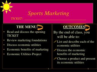 Sports Marketing TICKET: ______________________________________