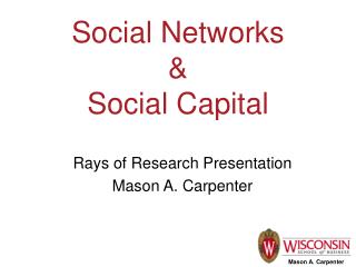 Social Networks &amp; Social Capital