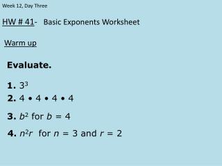 HW # 41 - Basic Exponents Worksheet Warm up
