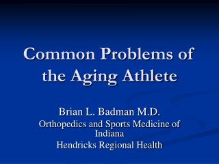 Common Problems of the Aging Athlete