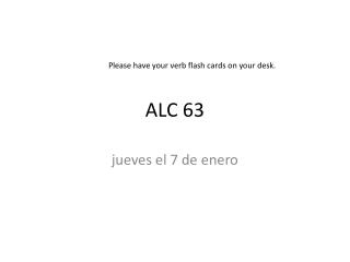 ALC 63